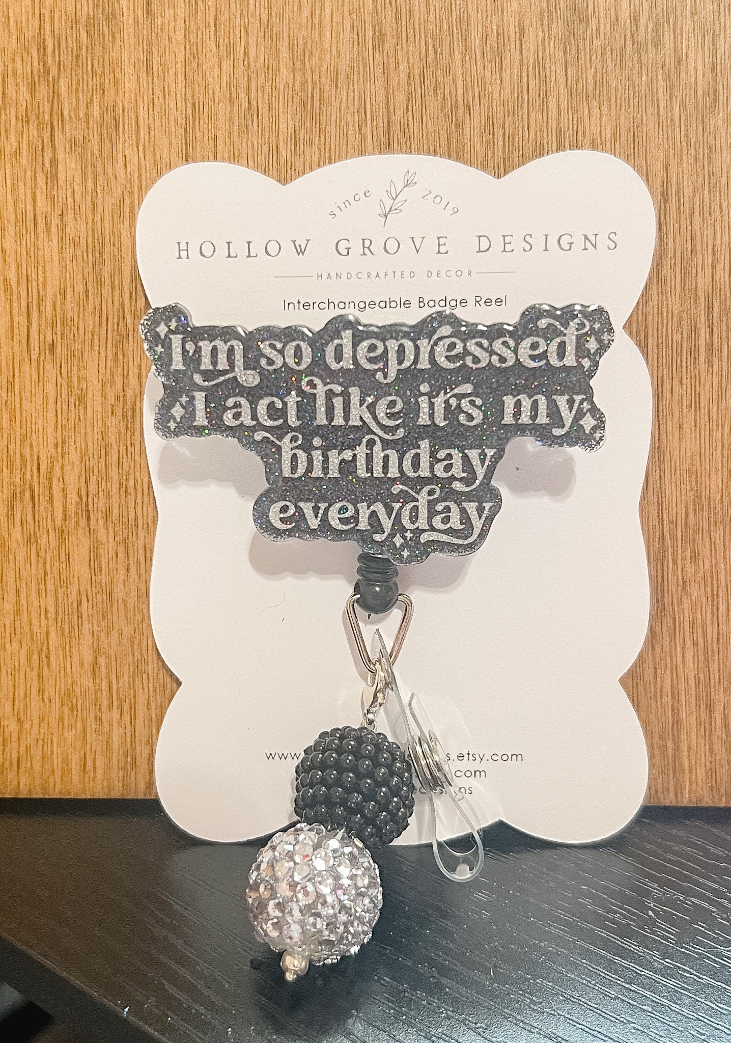 I'm So Depressed I Act Like It's My Birthday Everyday Badge Reel| Type a Personality Badge Reel| ID Holder | Interchangeable Badge Reel