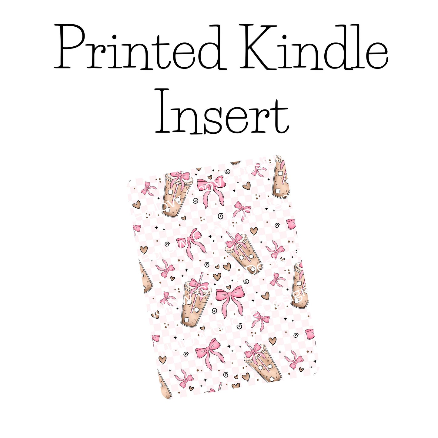Iced Coffee Girly E-Reader Insert | Decorative Insert | Clear Kindle Case Insert | Book Girly Decor | Gift for Book Lover | Coffee and Books