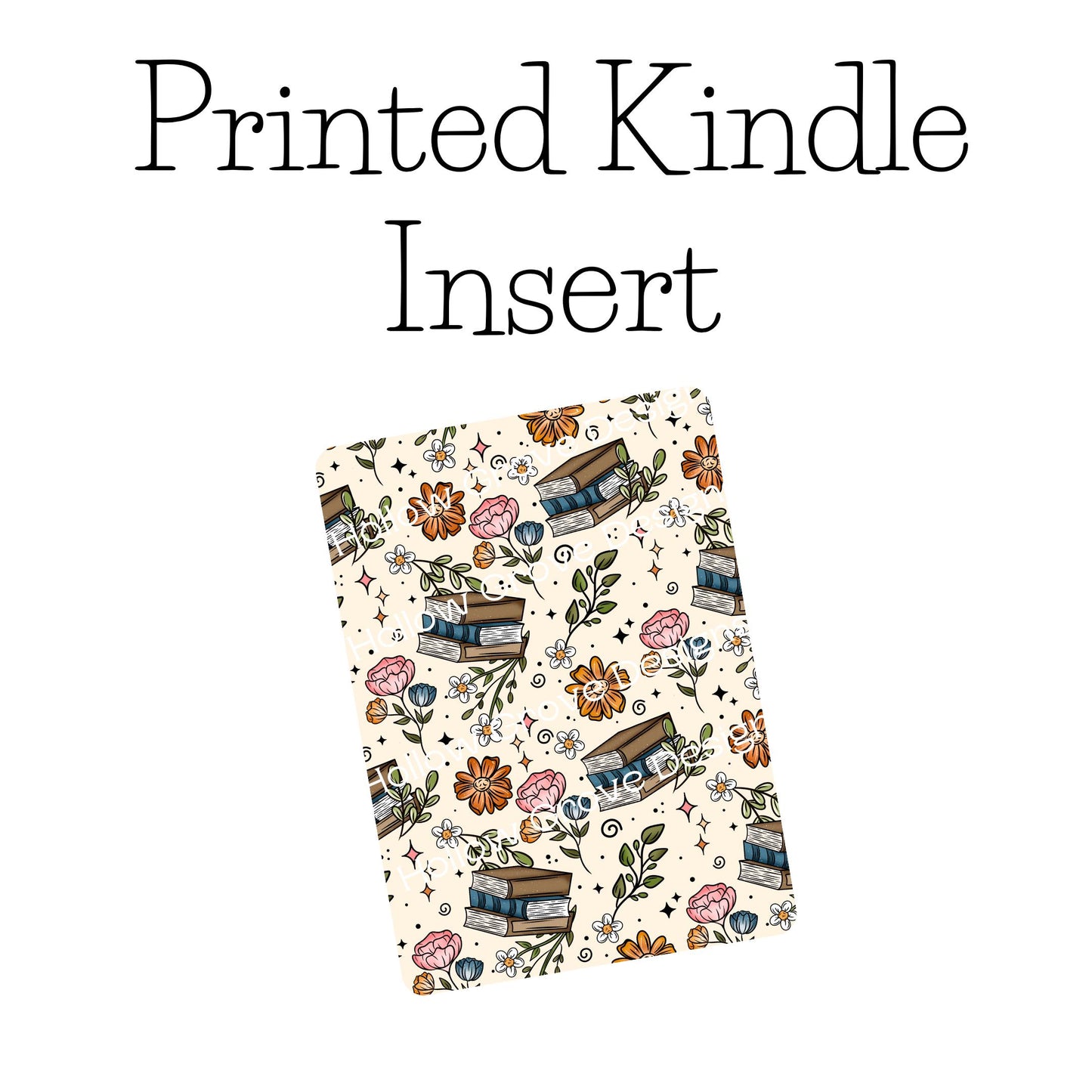 Never Too Many Books Kindle Insert | Decorative Kindle Insert | Clear Kindle Case Insert | Book Girly Decor | Gift for Book Lover