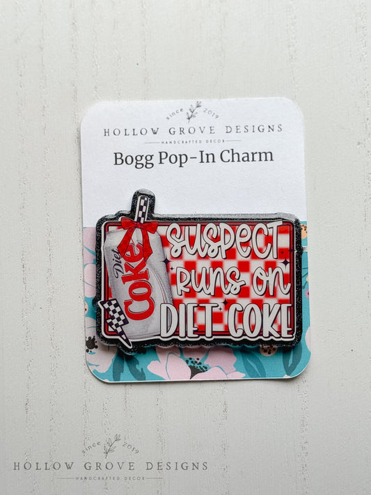 Suspect Runs on Diet Coke Bogg Pop-in Charm