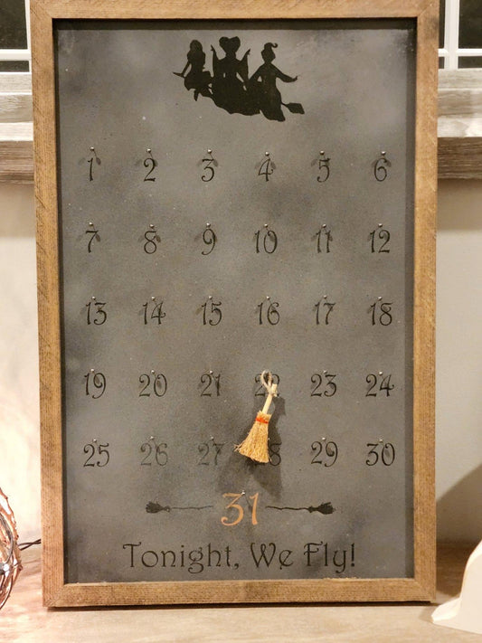 Tonight We Fly Halloween Countdown Sign