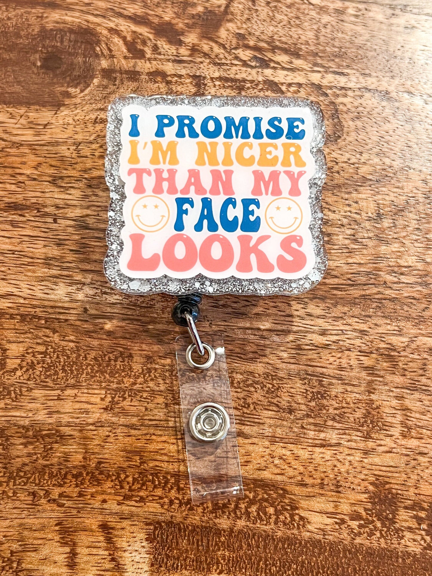 I Promise I'm Nicer Than My Face Looks Badge Reel | Funny Badge Reel | RBF| Sassy Badge Reel | ID Holder | Interchangeable Badge Reel