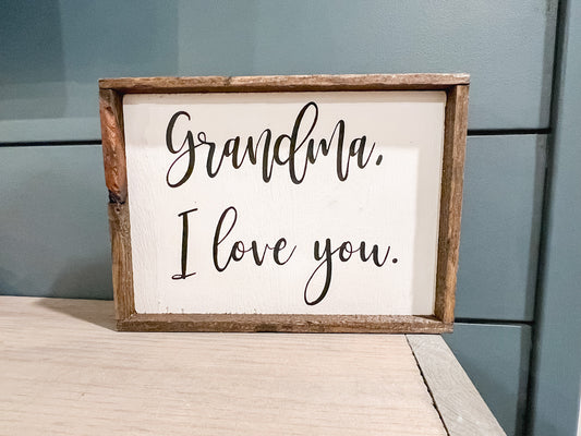 Grandma I Love You Wood Sign | Mothers Day Gift | Gift For Her | Grandparents Day Gift | Wood Sign