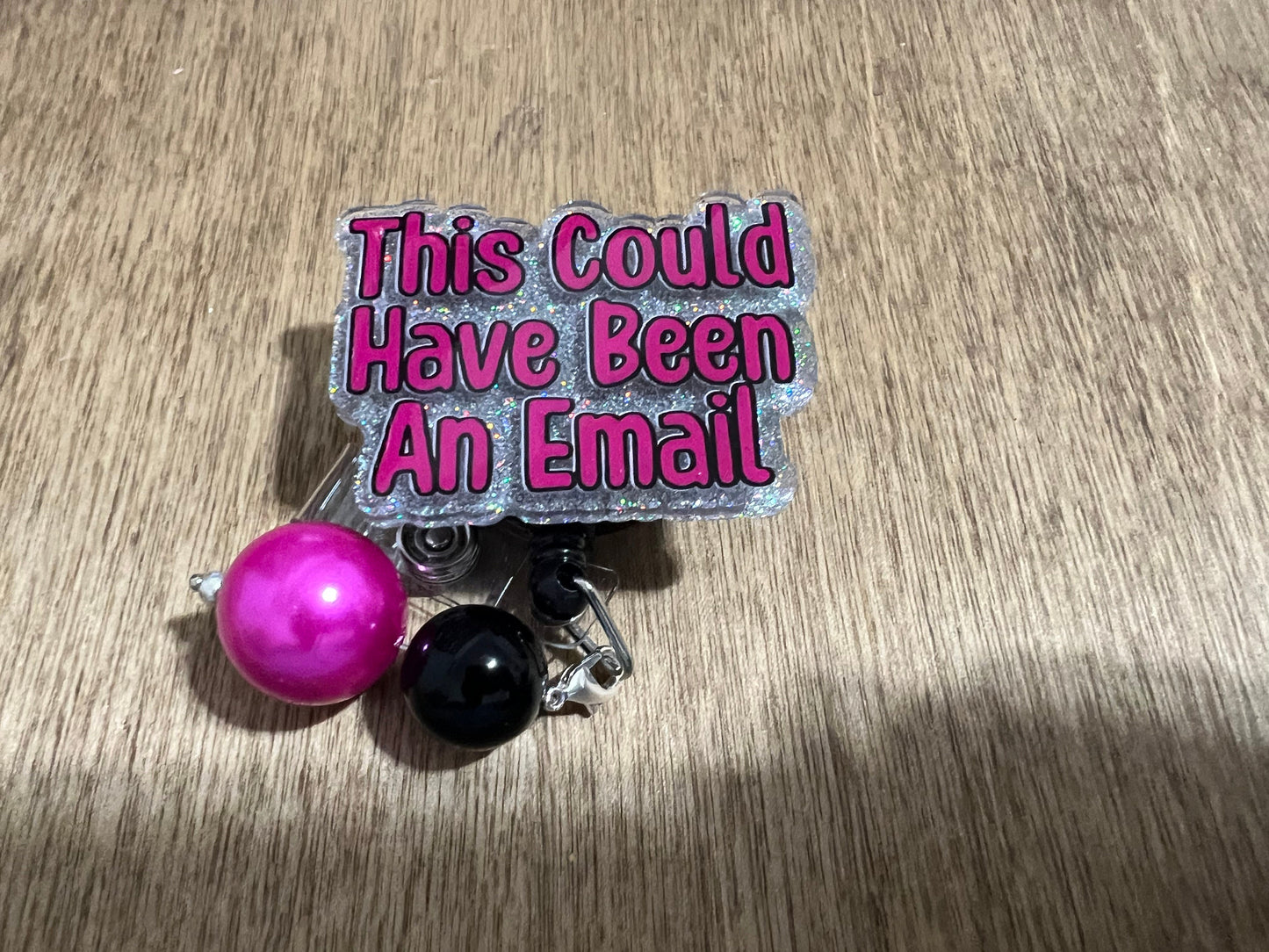 This Could Have Been an Email Badge Reel| ID Holder | Interchangeable Badge Reel| Sassy and Funny Badge Reel | Office Worker