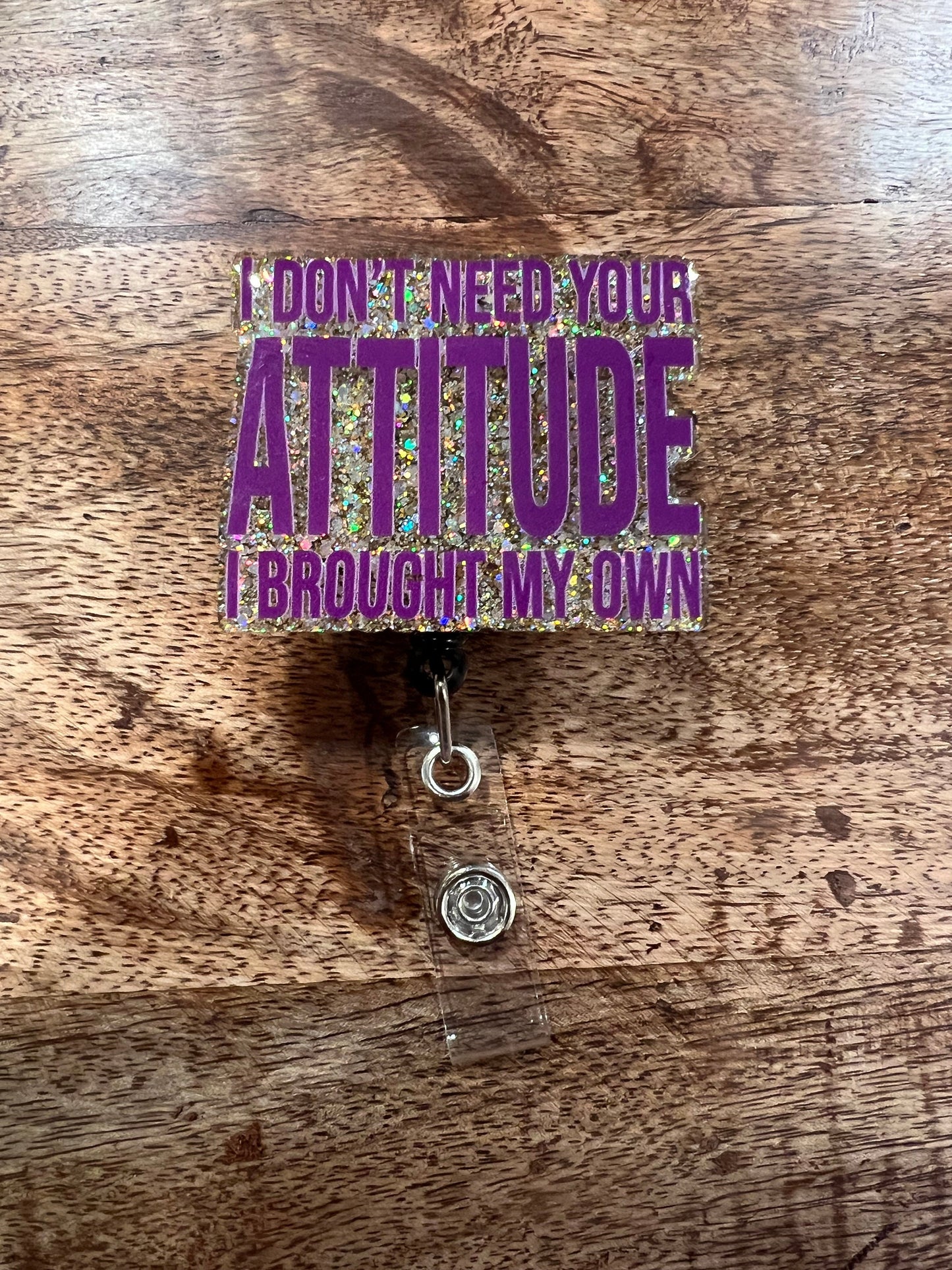 I Don't Need Your Attitude I Brought My Own  Badge Reel | Funny Badge Reel | Data Lover| Sassy Badge Reel | Interchangeable Badge Reel