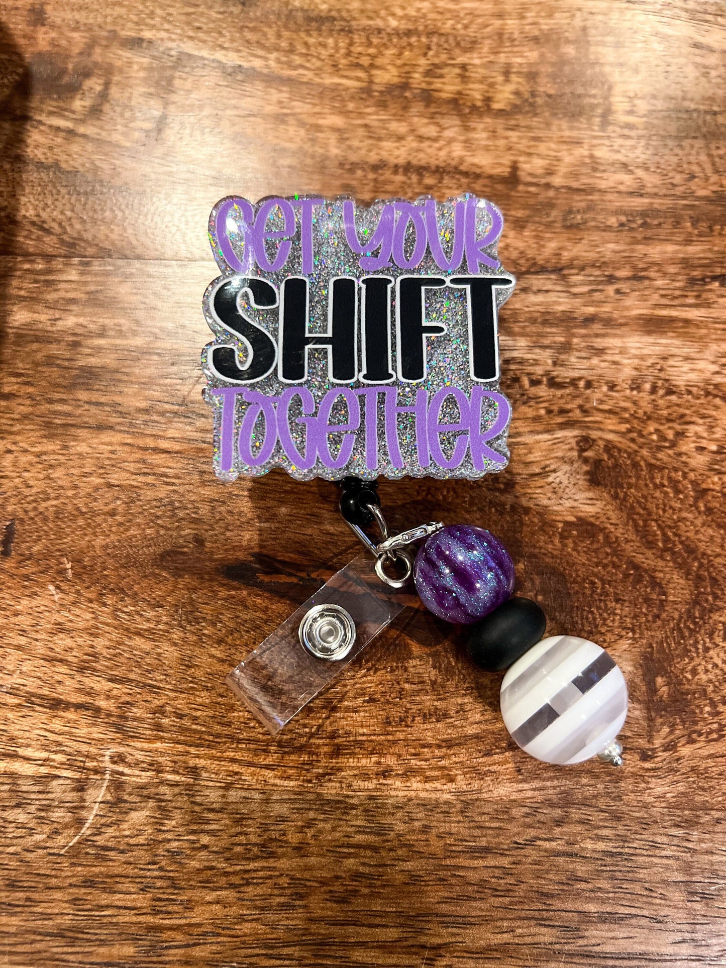 Get Your Shift Together Badge Reel| ID Hold | Beaded Badge Reel| Interchangeable Badge Reel| Funny Badge Reel