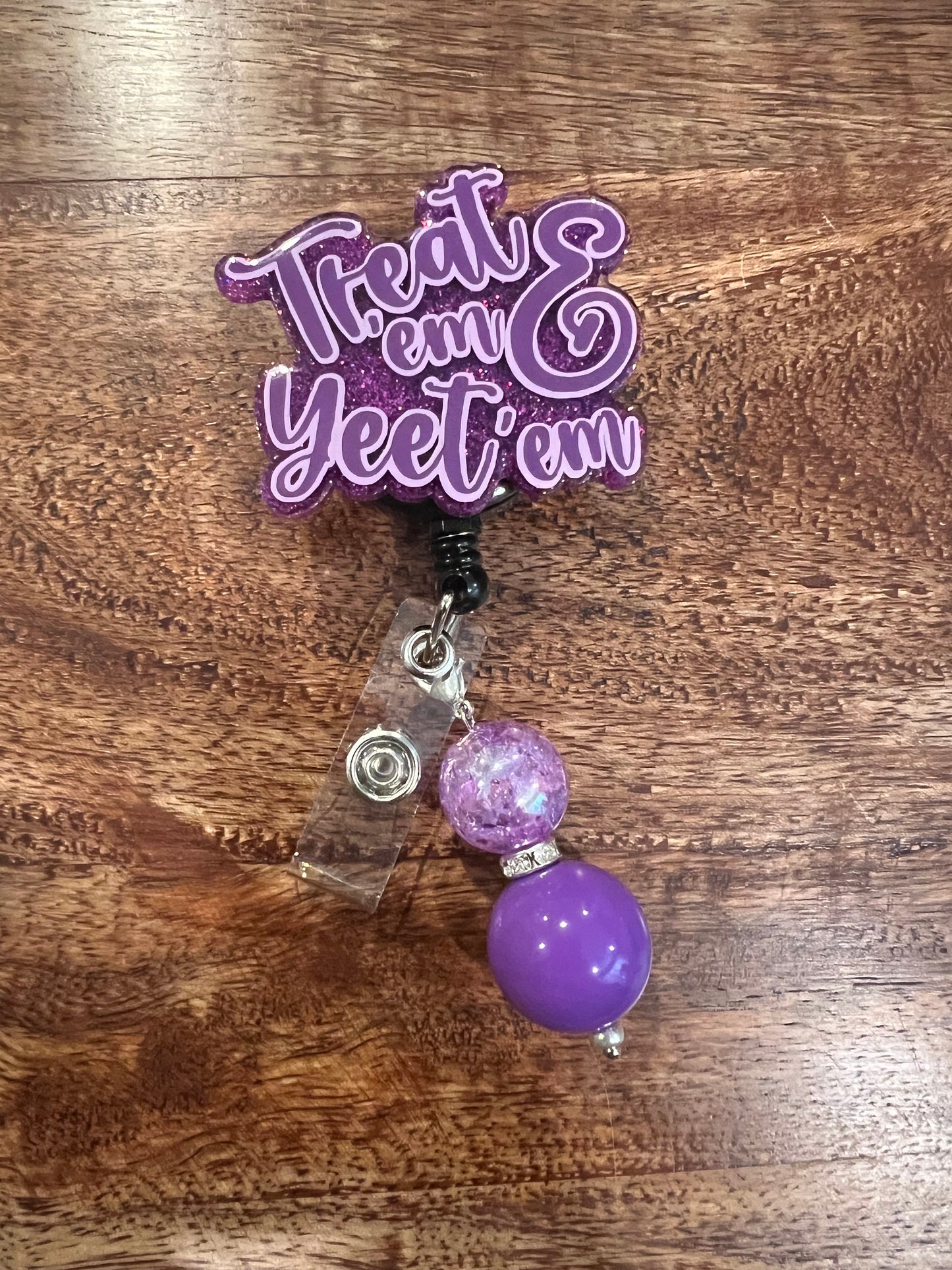 Treat and Yeet Them Badge Reel | Gift for Nurse| Funny Nurse ID Holder | Healthcare Professional Gift| Interchangeable Badge Reel