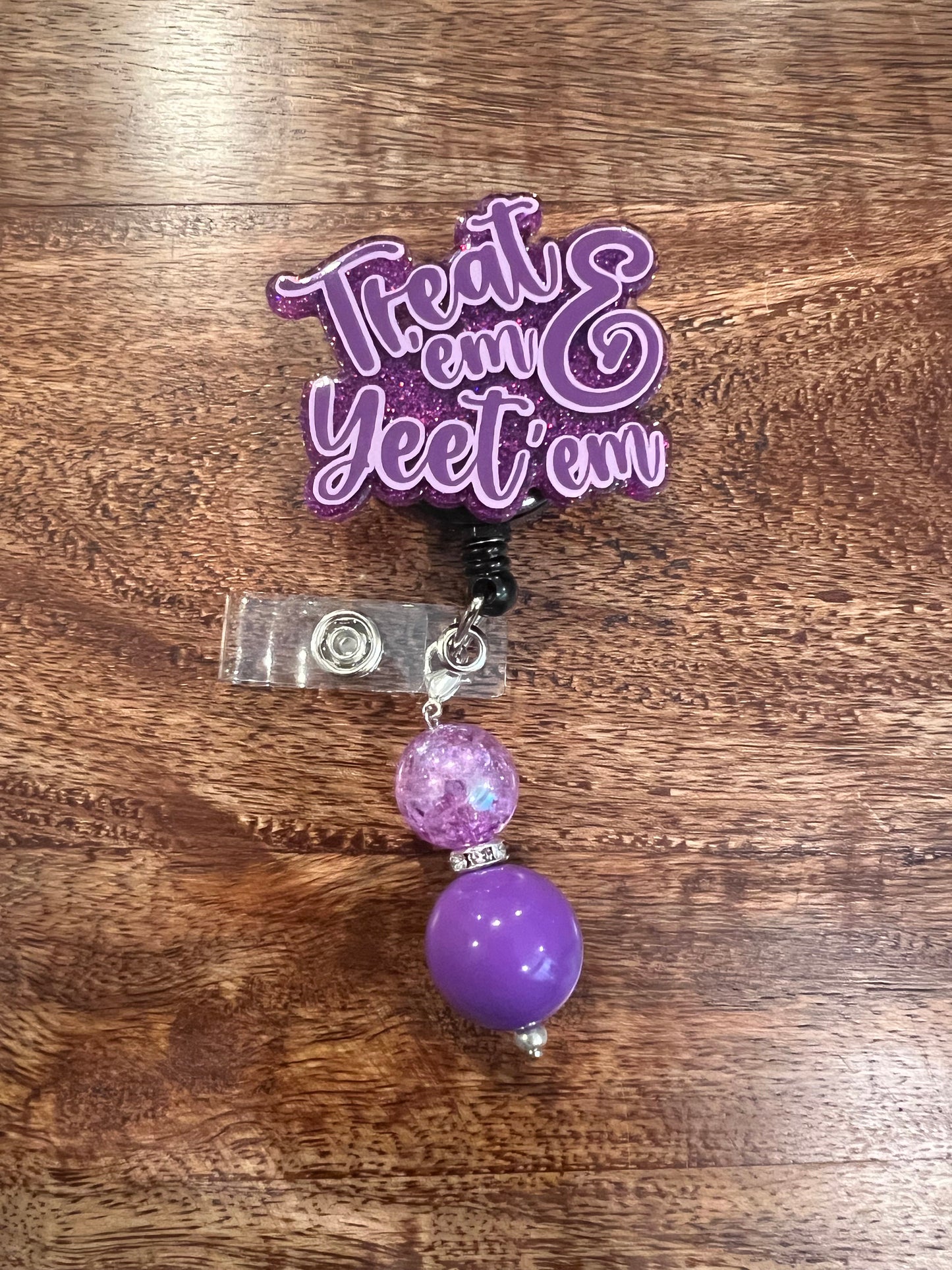 Treat and Yeet Them Badge Reel | Gift for Nurse| Funny Nurse ID Holder | Healthcare Professional Gift| Interchangeable Badge Reel