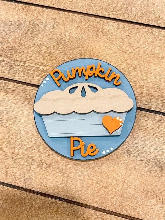 Pumpkin Pie 3-Inch Insert for Interchangeable Seasonal Sign | Interchangeable Hanging Sign | Seasonal Decor | Fall and Thanksgiving Decor