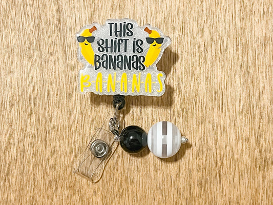 This Shift is Bananas Badge Reel| ID Hold | Beaded Badge Reel| Interchangeable Badge Reel| Funny Badge Reel