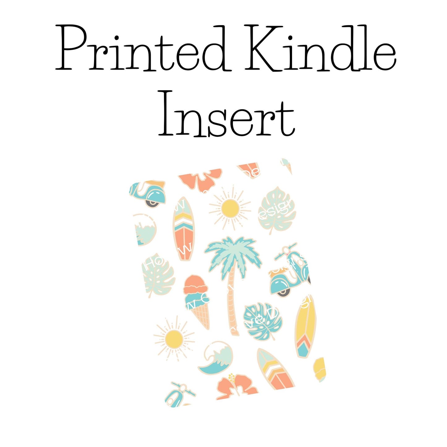 Summer Print Kindle Insert | Decorative Kindle Insert | Clear Kindle Case Insert | Book Girly Decor | Gift for Book Lover